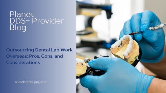outsourcing dental lab work overseas